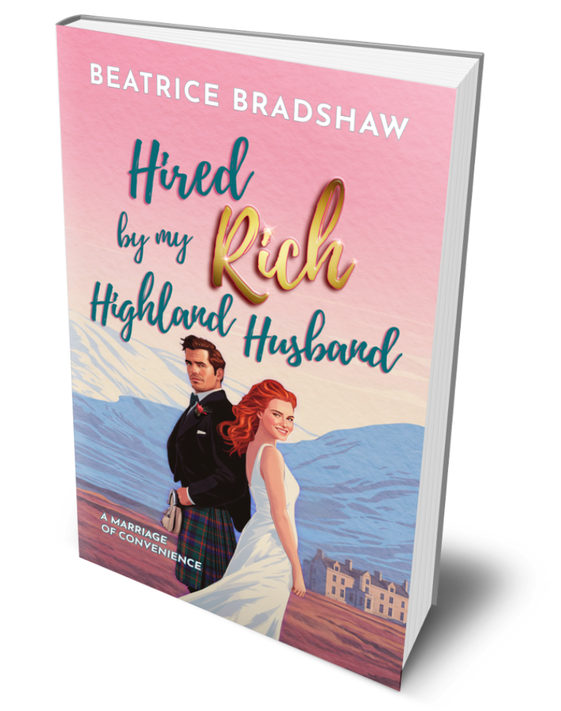 Paperback cover of the Scottish novel Hired by My Rich Highland husband: a marriage of convenience romance by Beatrice Bradshaw