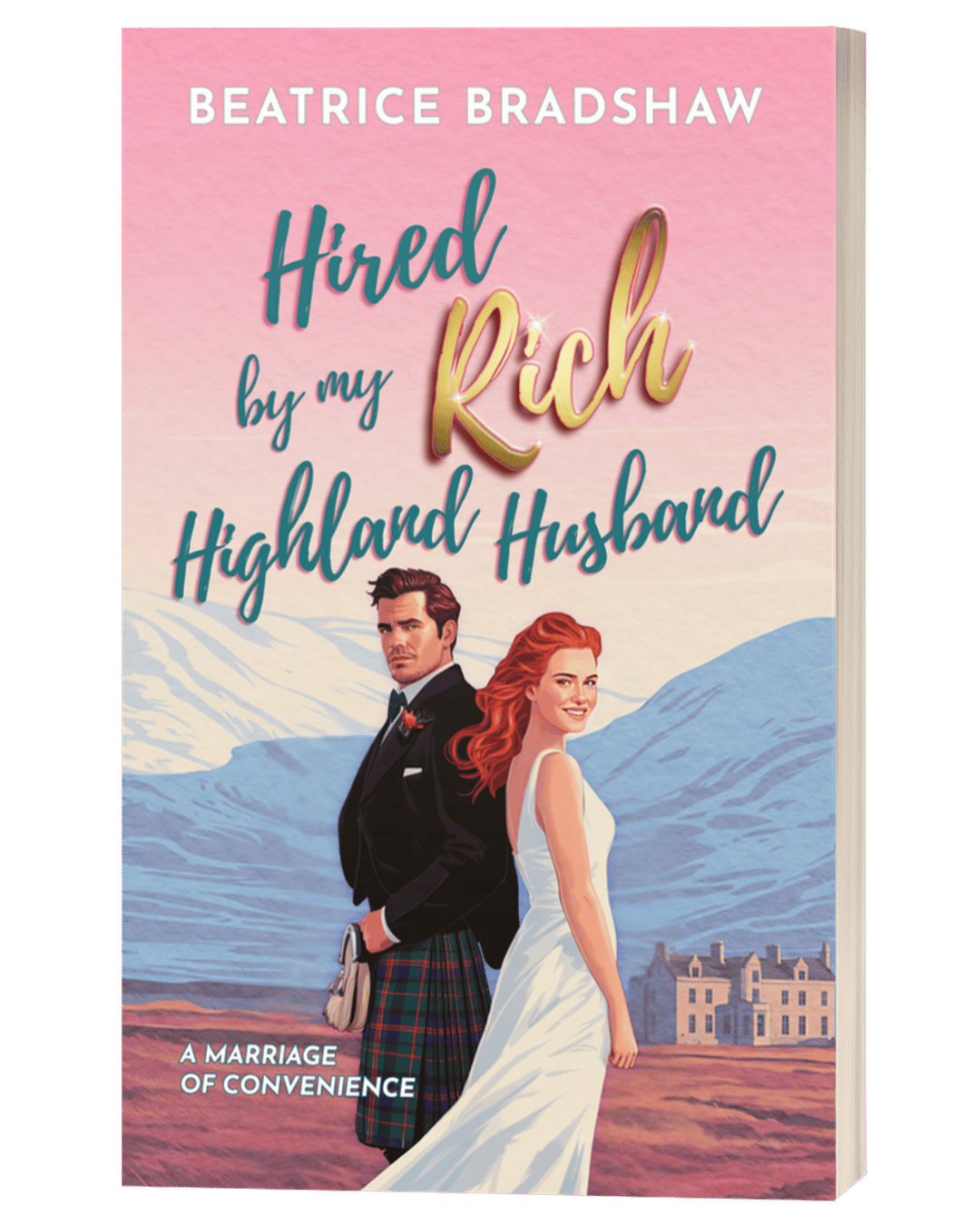 Book cover of 'Hired by my Rich Highland Husband' with a man in a kilt and woman in a wedding dress in Scottish landscape with a castle in the background.